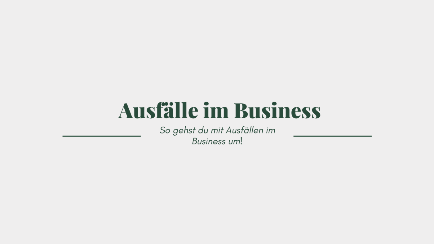 Ausfälle im Business