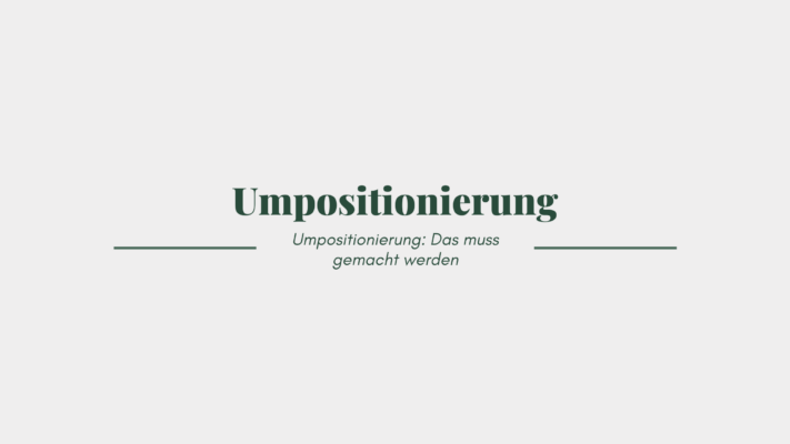 Umpositionierung